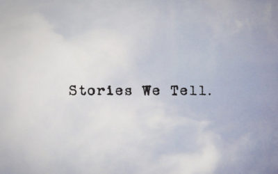 The Stories We Tell